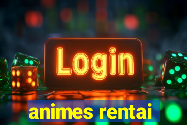 animes rentai